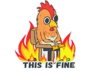 Sticker | This Is Fine (Chicken)