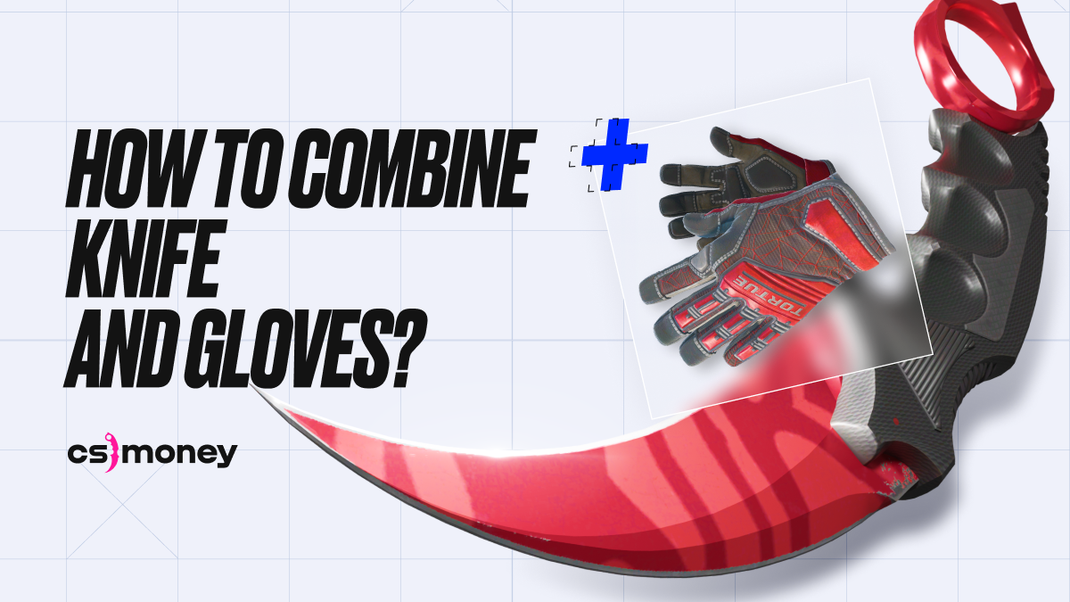 How To Combine Knives and Gloves in CS2? By Price, Color, Skins