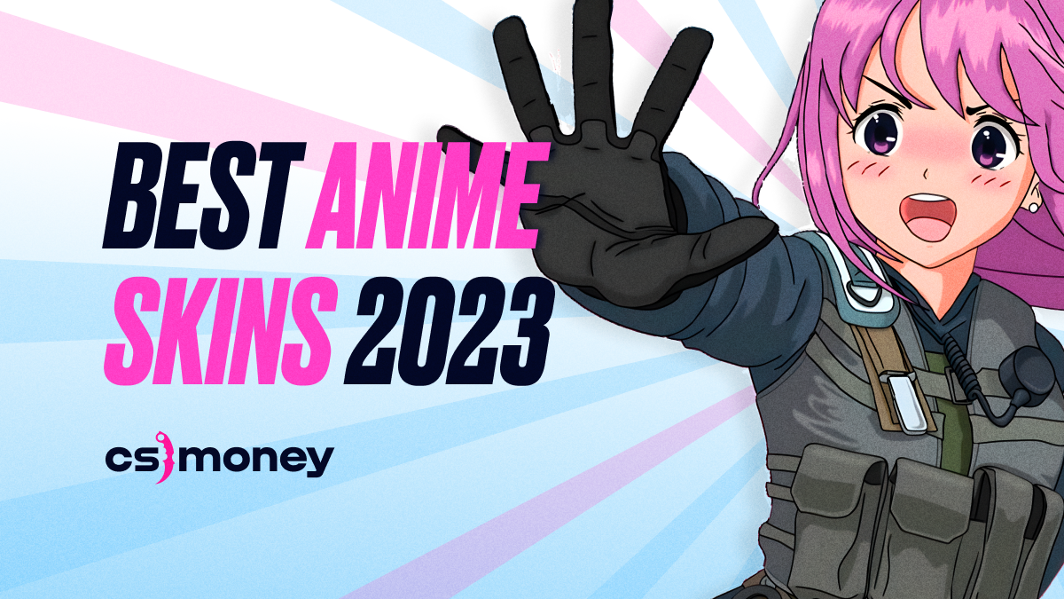 best anime skins in csgo 2023 listed ranked with prices akihabara temukau