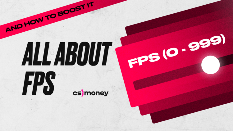 all you need to know about FPS how it works how to boost fps ultimate guide for CSGO and CS2