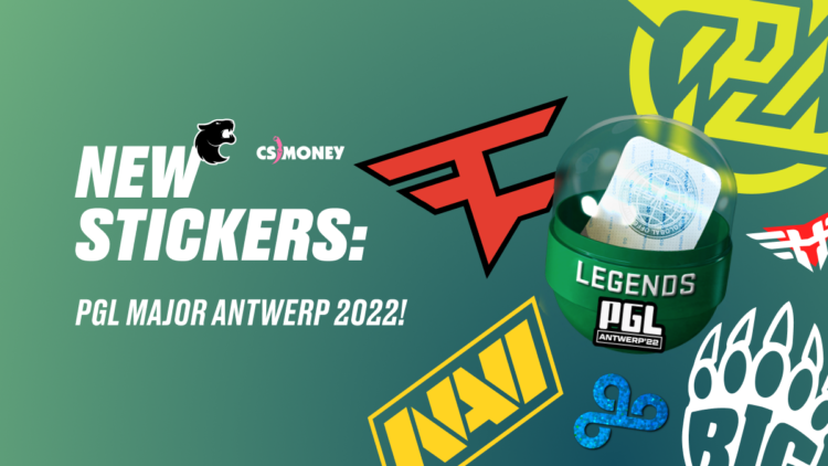 New Stickers: PGL Major Antwerp 2022!