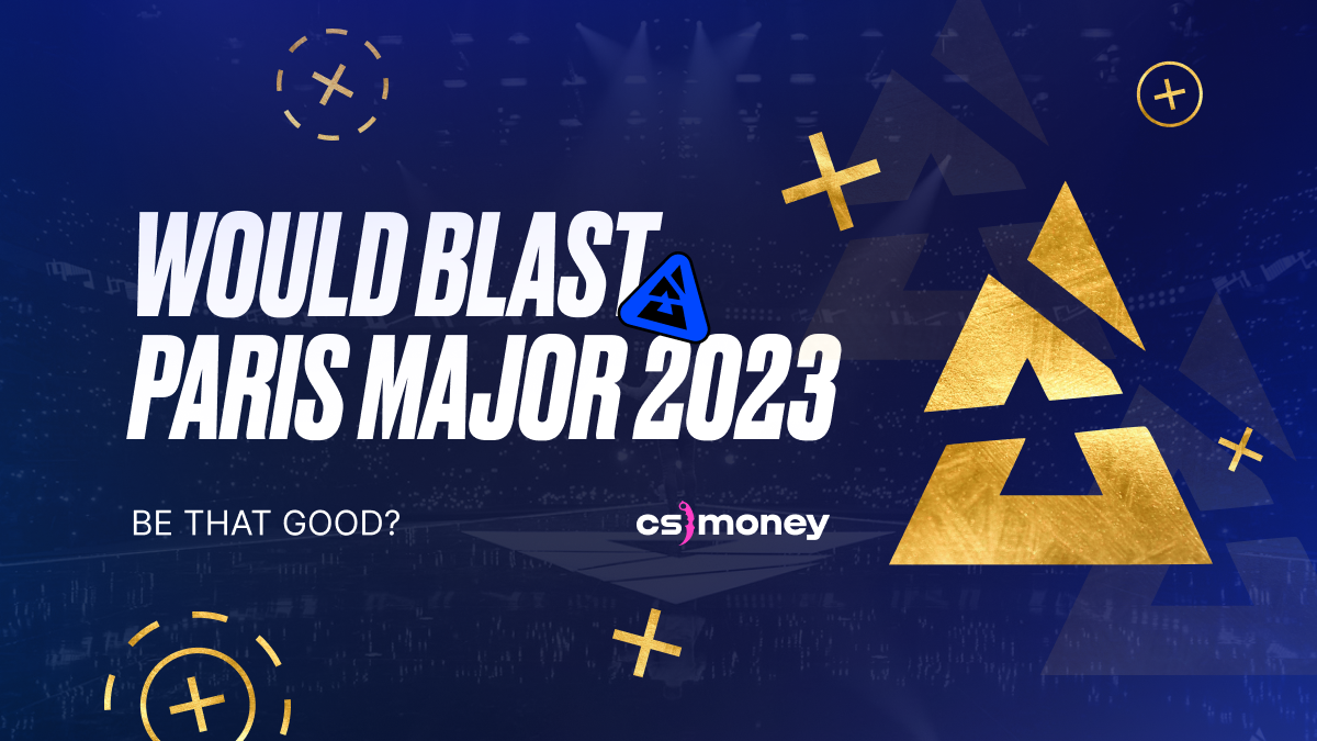BLAST Paris CSGO Major 2023 Schedule, Format, Teams and other details