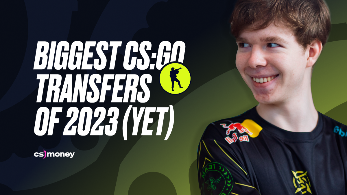 transfers in CS:GO 2023