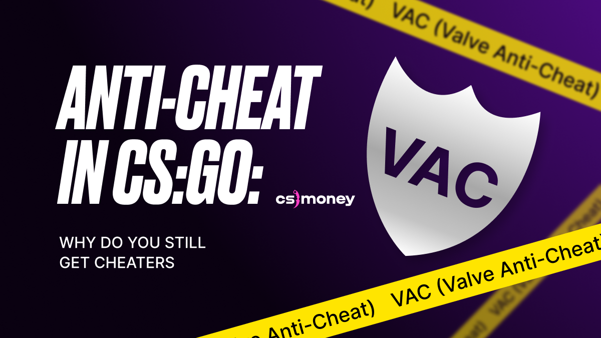 VAC in CS:GO, valve anti cheat, how it works, bans