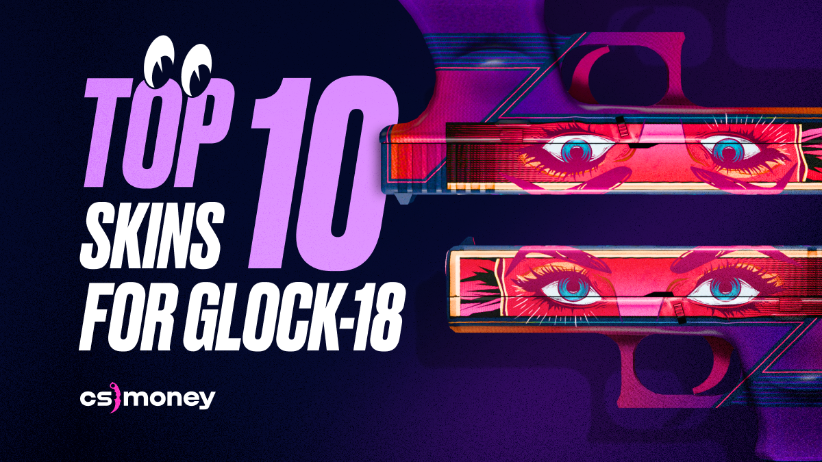 best skins for glock18 of 2023 top ten