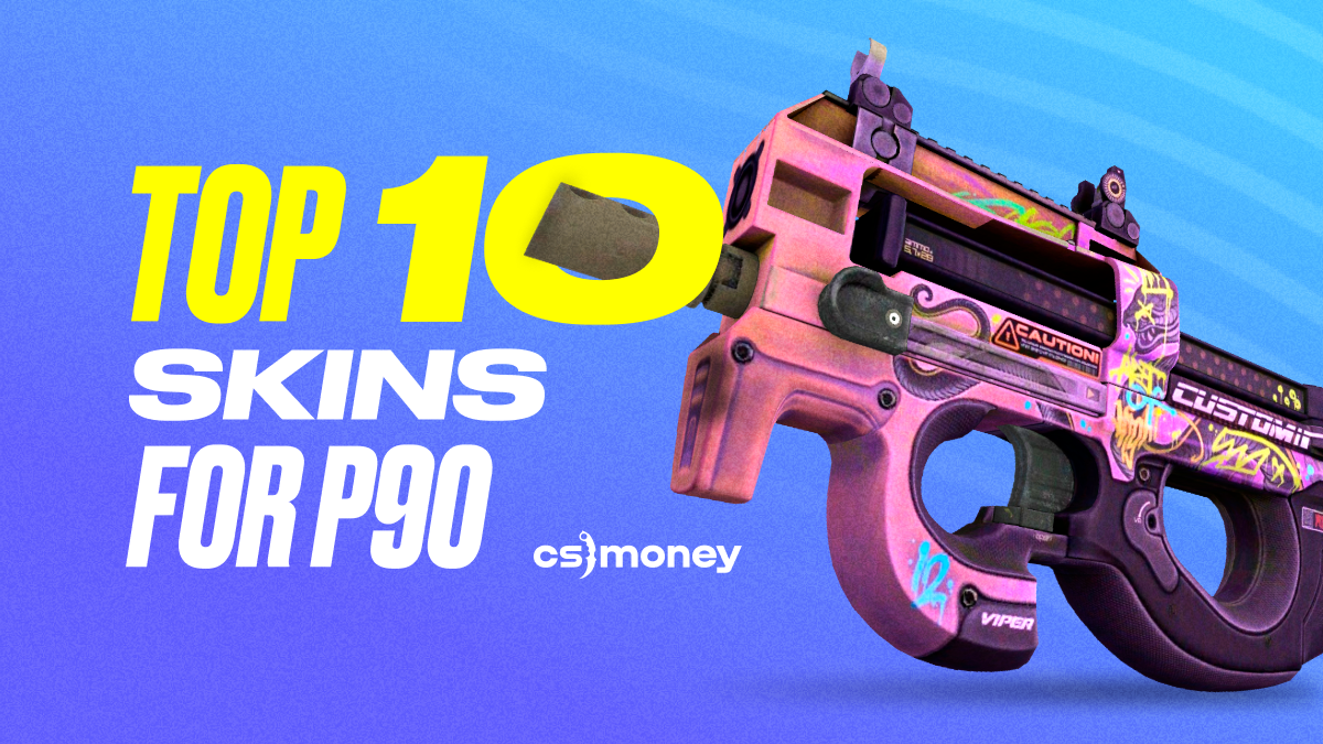 best p90 skins of 2023 csgo rated list prices and float