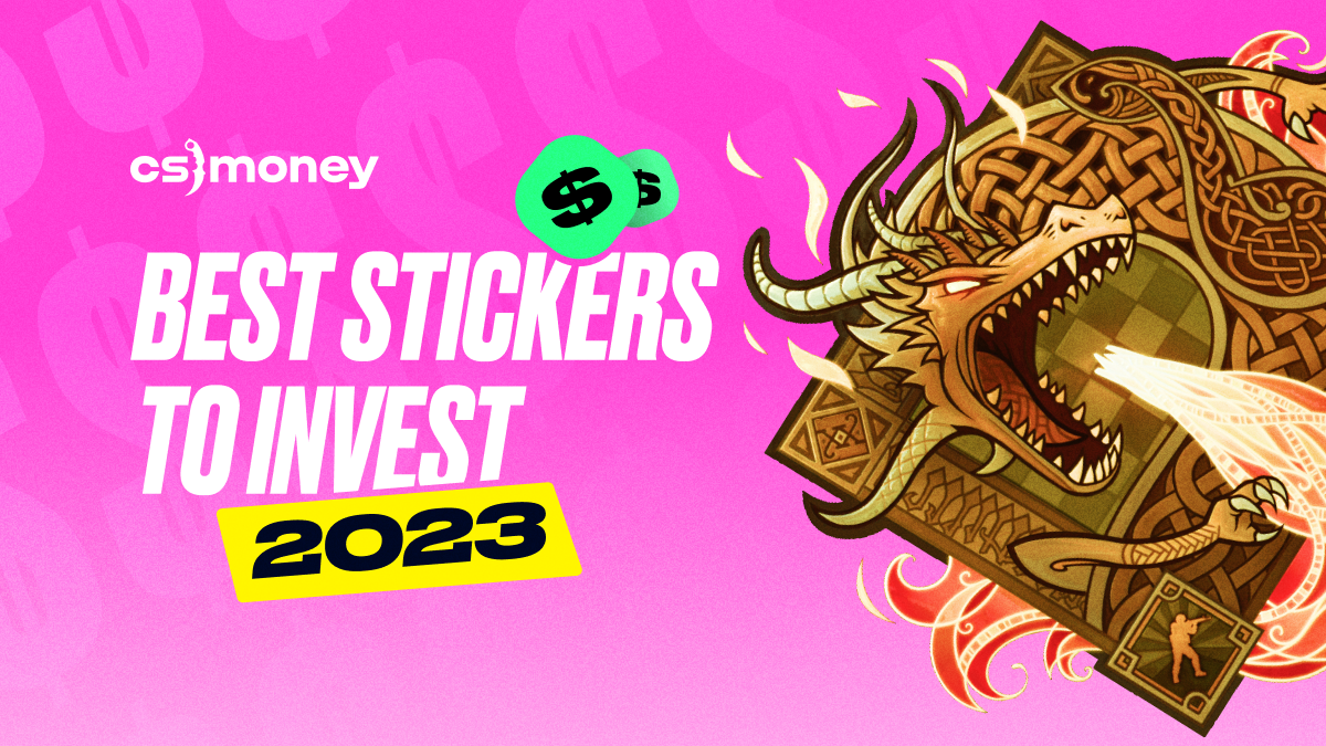 best csgo stickers to invest list three options prices analytics experts