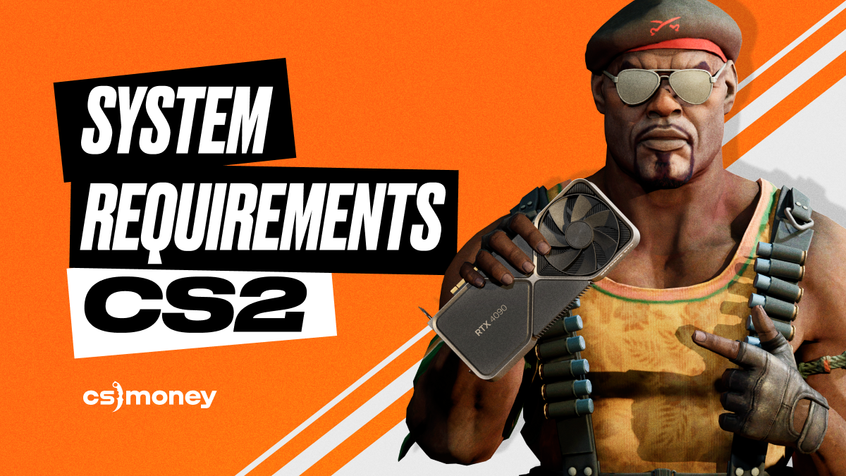 Counter Strike 2 System Requirements