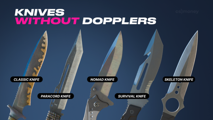 cs2 knives with no doppler skins