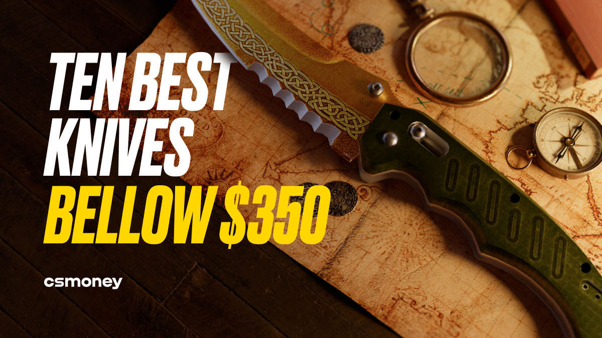 Top-10 Great Cheap CS2 Knives From $300 to $350: Ultimate List