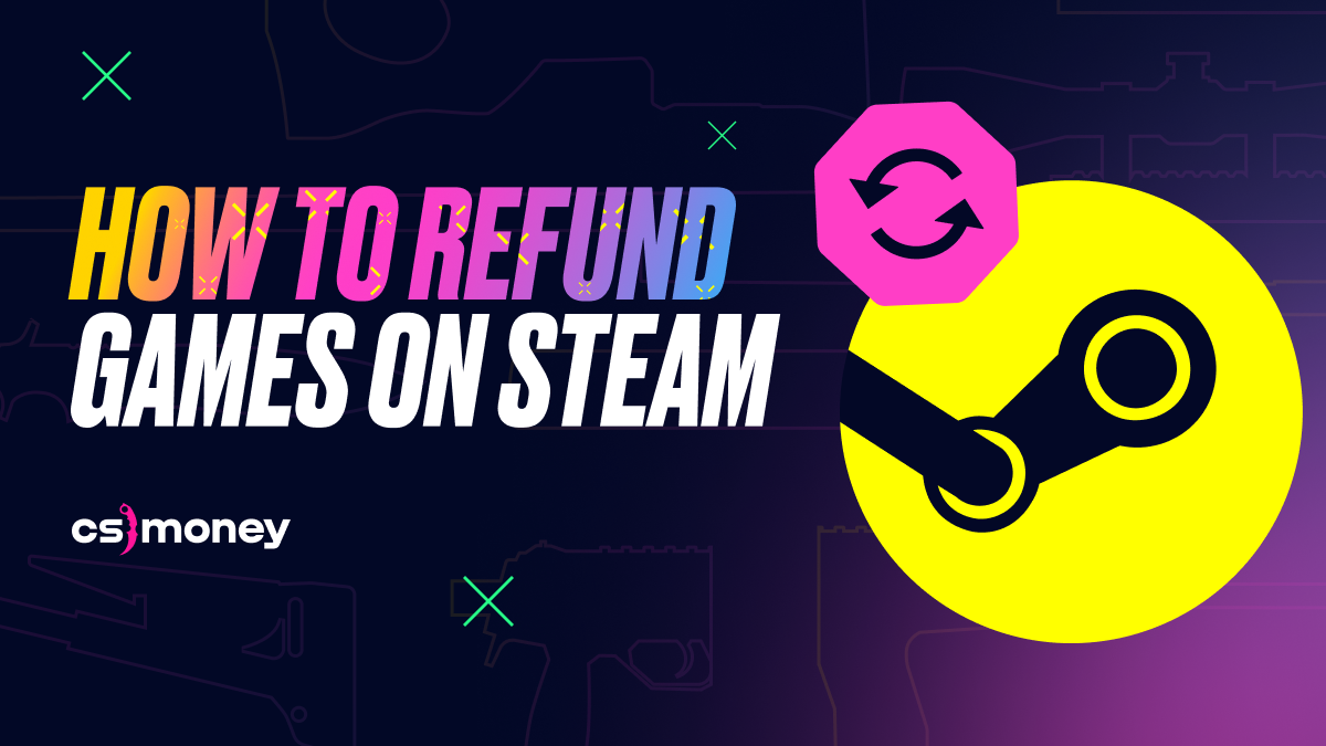 how to refund games on steam and get money back for purchases