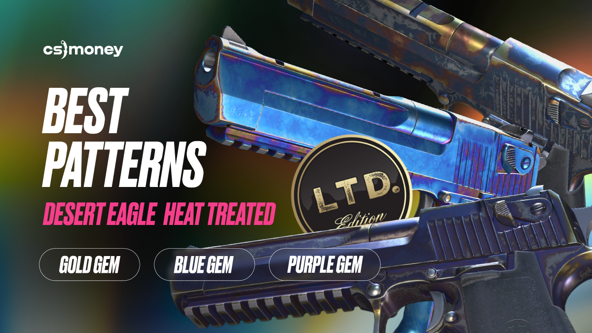 desert eagle heat treated best patterns gold blue purple gems guide