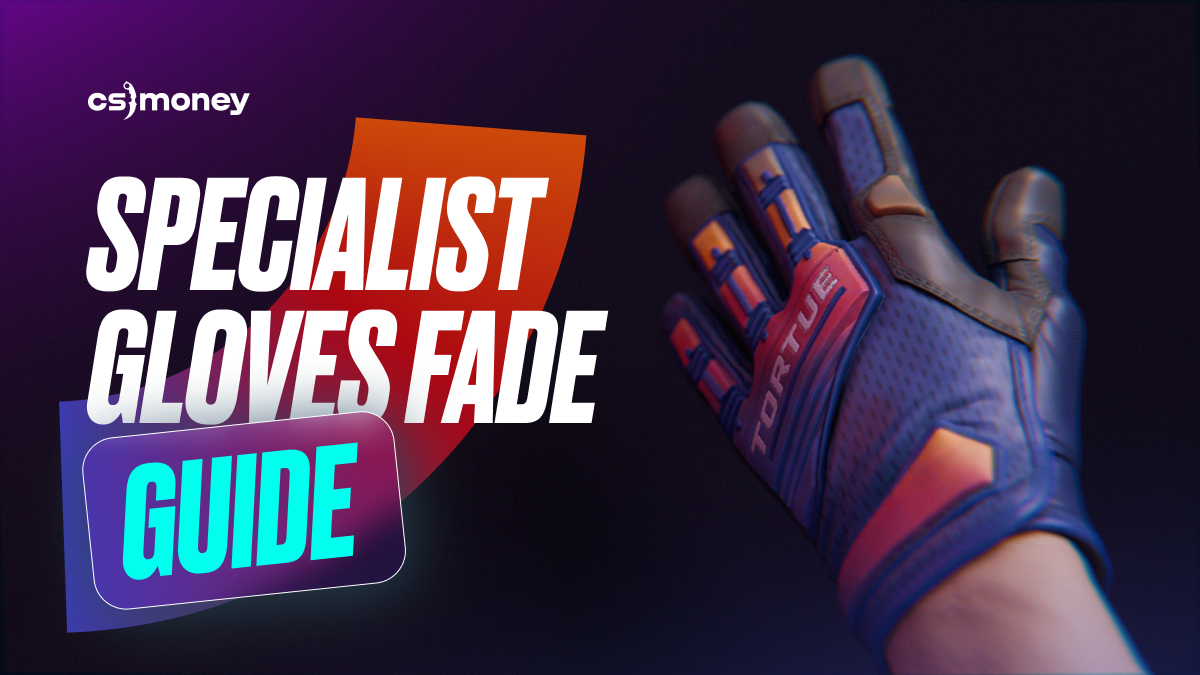 specialist gloves fade cs2 guide best patterns list