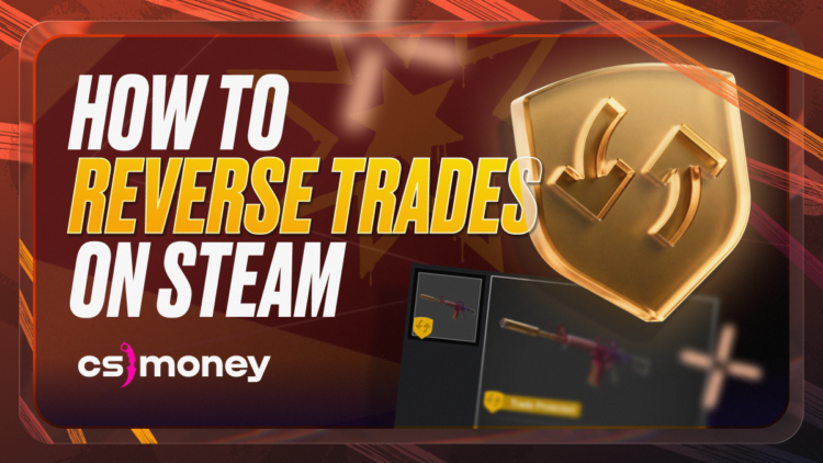 how to reverse trades on steam