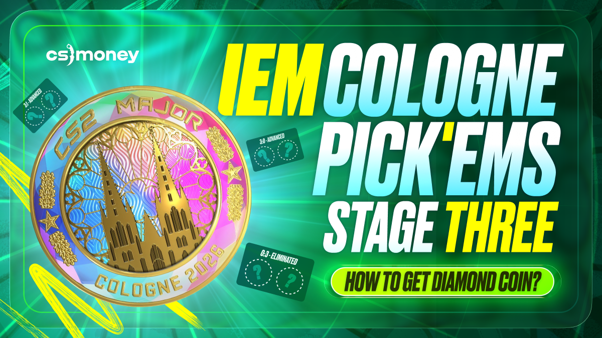 Guide: Stage 3 PickEms for IEM Cologne 2026 Major