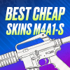 Best Cheap M4A1-S Skins in CS2